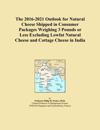 The 2016-2021 Outlook for Natural Cheese Shipped in Consumer Packages Weighing 3 Pounds or Less Excluding Lowfat Natural Cheese and Cottage Cheese in India