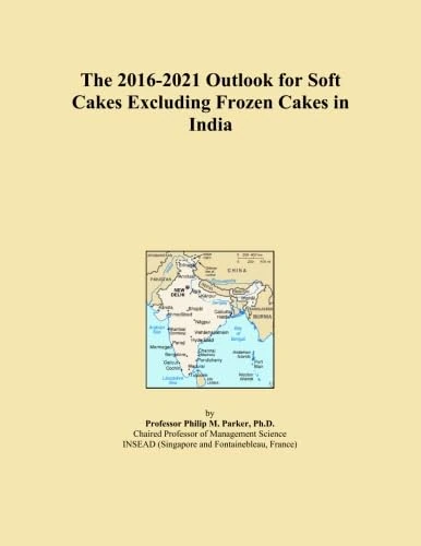 The 2016-2021 Outlook for Soft Cakes Excluding Frozen Cakes in India