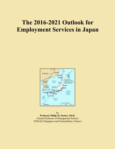 The 2016-2021 Outlook for Employment Services in Japan