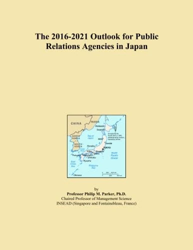 The 2016-2021 Outlook for Public Relations Agencies in Japan