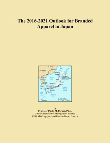 The 2016-2021 Outlook for Branded Apparel in Japan