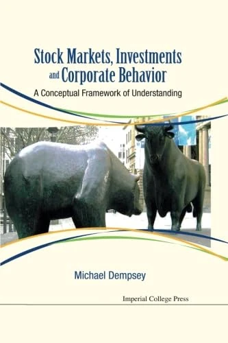 Stock Markets, Investments And Corporate Behavior - Framework