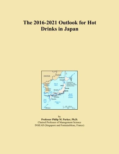 The 2016-2021 Outlook for Hot Drinks in Japan