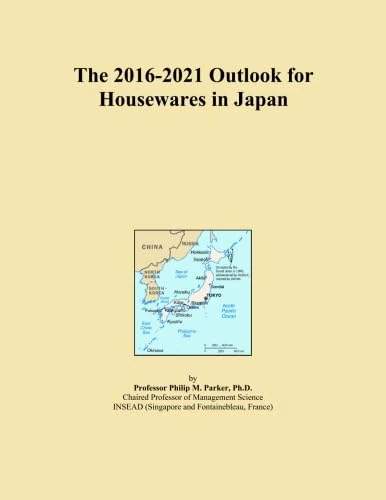 The 2016-2021 Outlook for Housewares in Japan