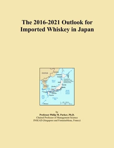 The 2016-2021 Outlook for Imported Whiskey in Japan
