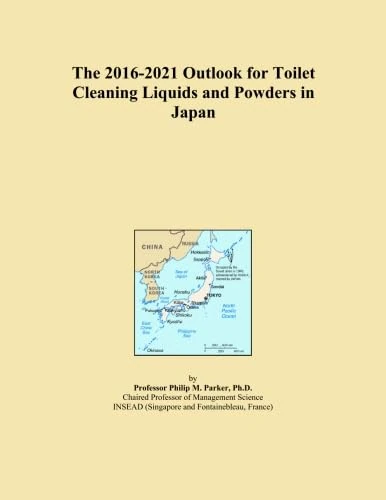 The 2016-2021 Outlook for Toilet Cleaning Liquids and Powders in Japan