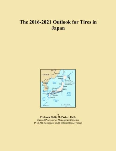 The 2016-2021 Outlook for Tires in Japan
