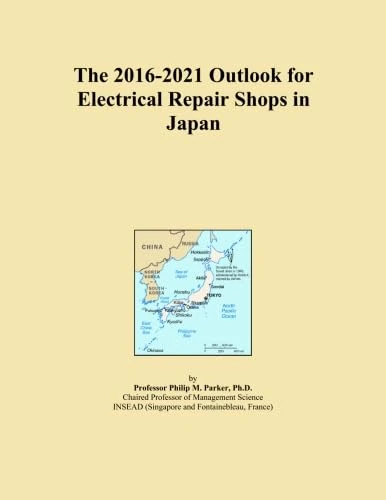 The 2016-2021 Outlook for Electrical Repair Shops in Japan