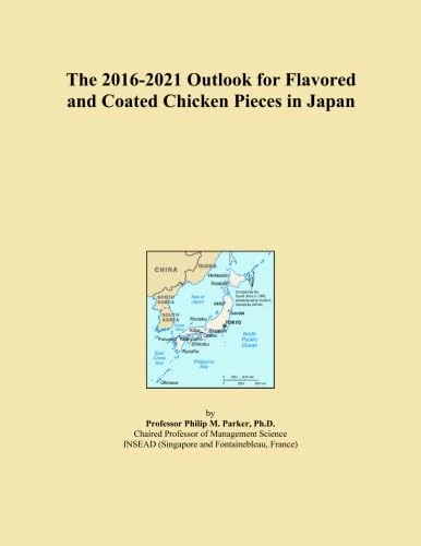 The 2016-2021 Outlook for Flavored and Coated Chicken Pieces in Japan