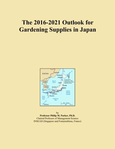The 2016-2021 Outlook for Gardening Supplies in Japan