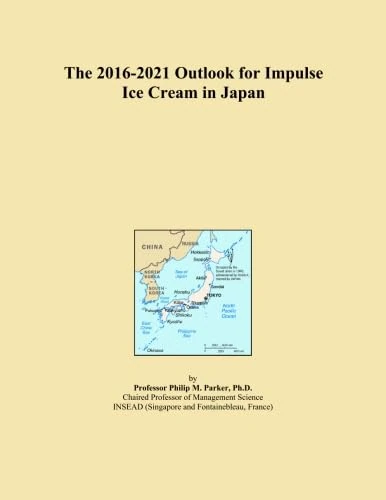 The 2016-2021 Outlook for Impulse Ice Cream in Japan