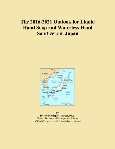 The 2016-2021 Outlook for Liquid Hand Soap and Waterless Hand Sanitizers in Japan