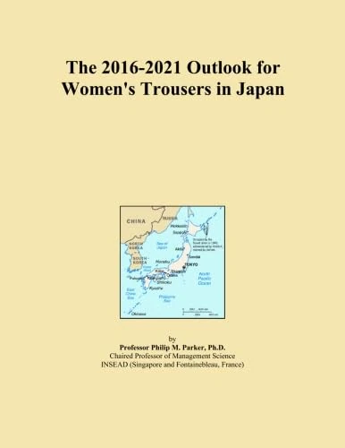 The 2016-2021 Outlook for Women's Trousers in Japan
