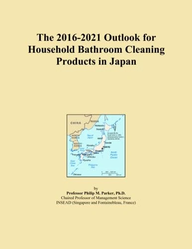 The 2016-2021 Outlook for Household Bathroom Cleaning Products in Japan