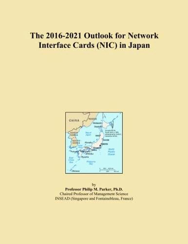 The 2016-2021 Outlook for Network Interface Cards (NIC) in Japan