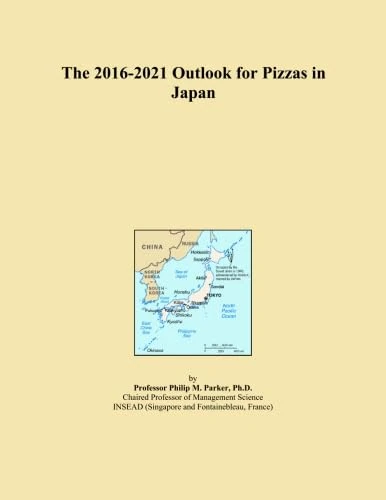 The 2016-2021 Outlook for Pizzas in Japan