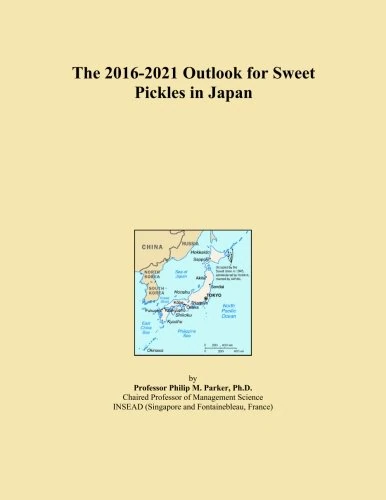 The 2016-2021 Outlook for Sweet Pickles in Japan