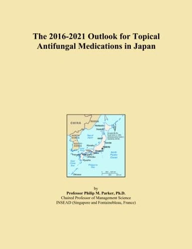 The 2016-2021 Outlook for Topical Antifungal Medications in Japan