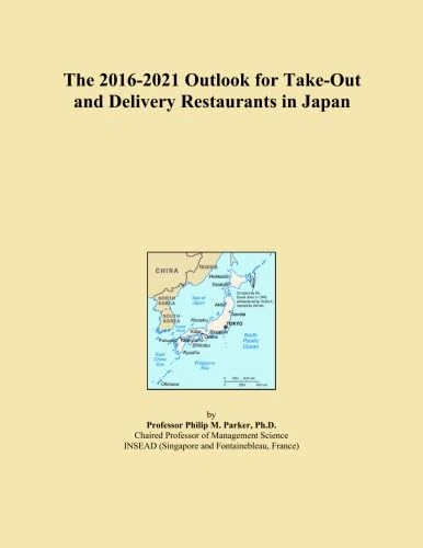 The 2016-2021 Outlook for Take-Out and Delivery Restaurants in Japan