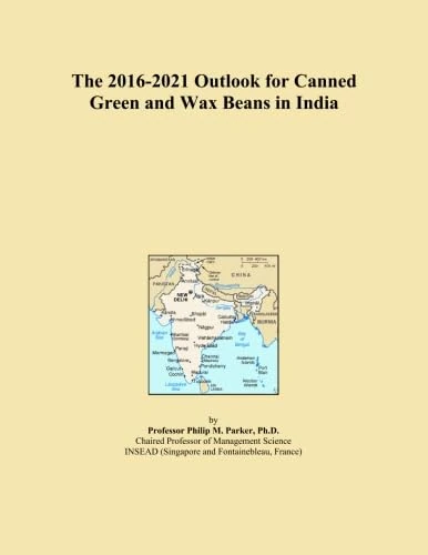 The 2016-2021 Outlook for Canned Green and Wax Beans in India