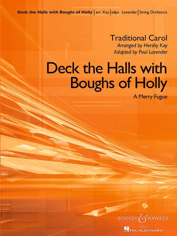 Deck the Halls with Boughs of Holly: A Merry Fugue. string orchestra. Partition et parties.
