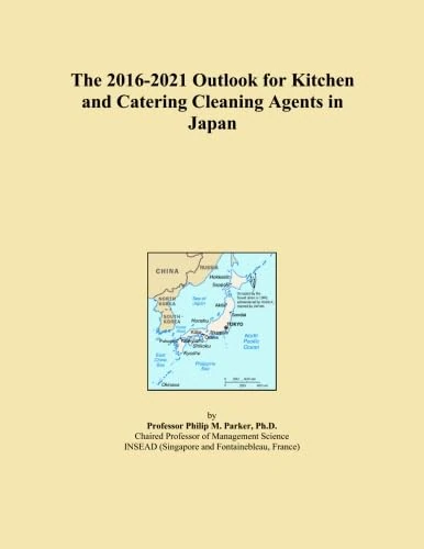 The 2016-2021 Outlook for Kitchen and Catering Cleaning Agents in Japan