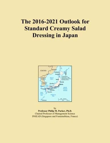The 2016-2021 Outlook for Standard Creamy Salad Dressing in Japan