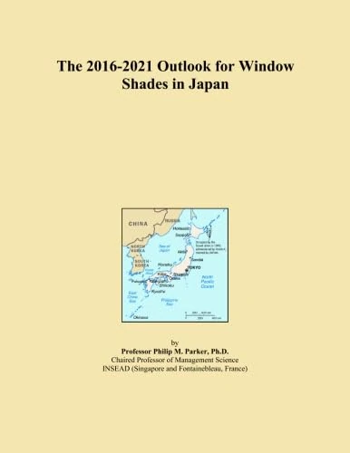The 2016-2021 Outlook for Window Shades in Japan