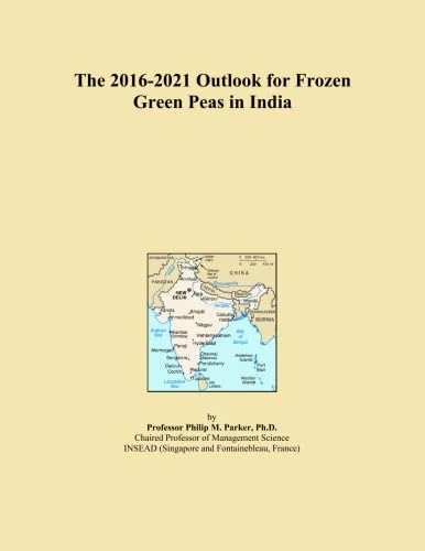 The 2016-2021 Outlook for Frozen Green Peas in India
