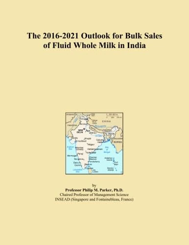 The 2016-2021 Outlook for Bulk Sales of Fluid Whole Milk in India