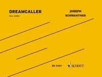 Dreamcaller: three songs for soprano, violin and orchestra. soprano, violin, orchestra. soprano. Partition.