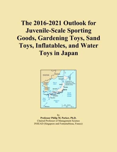 The 2016-2021 Outlook for Juvenile-Scale Sporting Goods, Gardening Toys, Sand Toys, Inflatables, and Water Toys in Japan