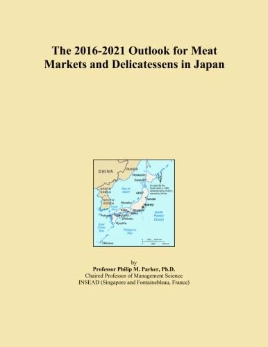 The 2016-2021 Outlook for Meat Markets and Delicatessens in Japan