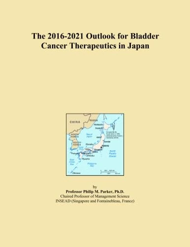 The 2016-2021 Outlook for Bladder Cancer Therapeutics in Japan