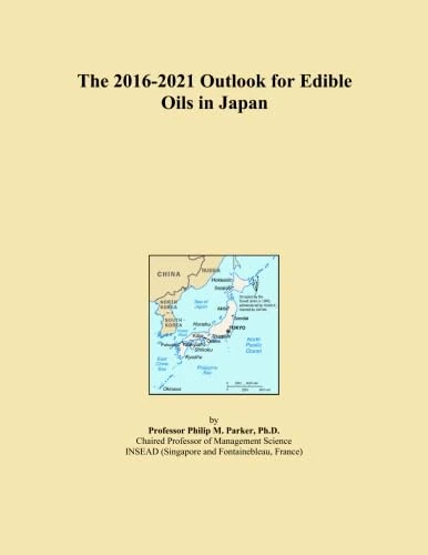 The 2016-2021 Outlook for Edible Oils in Japan