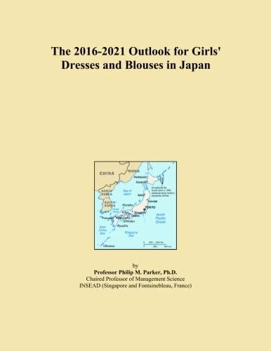 The 2016-2021 Outlook for Girls' Dresses and Blouses in Japan