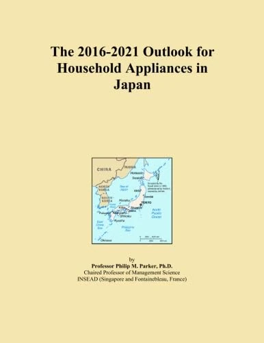 The 2016-2021 Outlook for Household Appliances in Japan