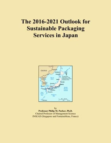 The 2016-2021 Outlook for Sustainable Packaging Services in Japan