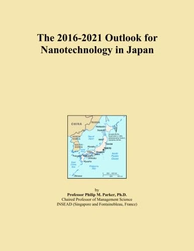 2016-2021 Outlook for Nanotechnology in Japan - Market Analysis