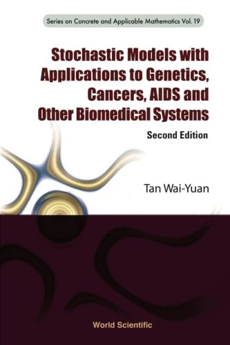 Stochastic Models With Applications To Biomedical Systems 2nd Ed
