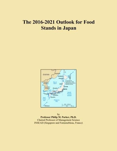 The 2016-2021 Outlook for Food Stands in Japan