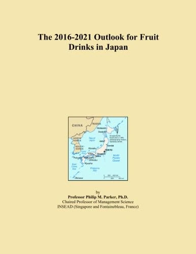 The 2016-2021 Outlook for Fruit Drinks in Japan