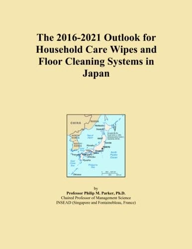 The 2016-2021 Outlook for Household Care Wipes and Floor Cleaning Systems in Japan