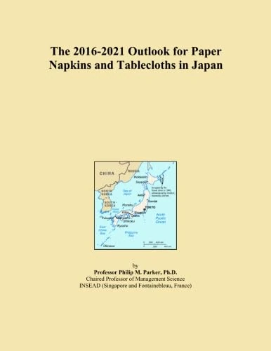 The 2016-2021 Outlook for Paper Napkins and Tablecloths in Japan