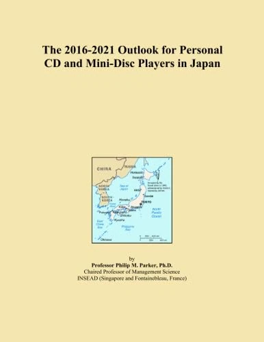The 2016-2021 Outlook for Personal CD and Mini-Disc Players in Japan