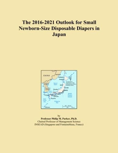 The 2016-2021 Outlook for Small Newborn-Size Disposable Diapers in Japan
