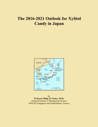 The 2016-2021 Outlook for Xylitol Candy in Japan