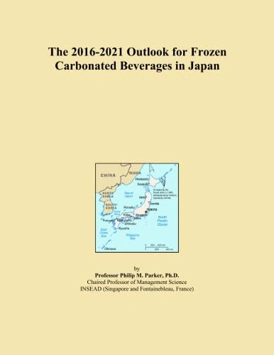 The 2016-2021 Outlook for Frozen Carbonated Beverages in Japan