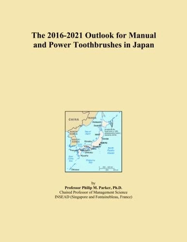 The 2016-2021 Outlook for Manual and Power Toothbrushes in Japan