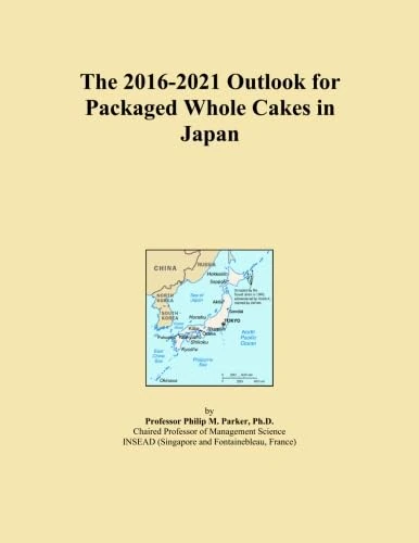 The 2016-2021 Outlook for Packaged Whole Cakes in Japan